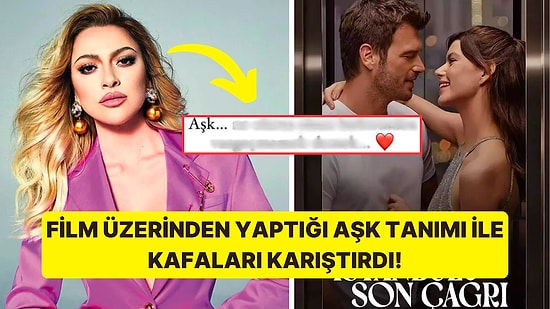 Hadise'den İstanbul İçin Son Çağrı Filmi Üzerinden Dikkat Çeken Bir Aşk Göndermesi Geldi!