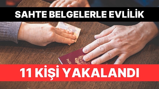 Vatandaşlık İçin Sahte Belgeler Oluşturarak Haksız Kazanç Sağlayan 11 Kişi Yakalandı