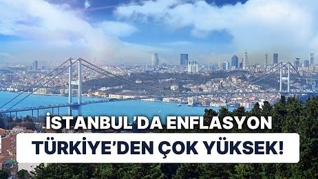 İstanbul'da Enflasyon Türkiye'den Çok Yüksek! Kasım Ayında Fiyatlardaki Artış Sürdü