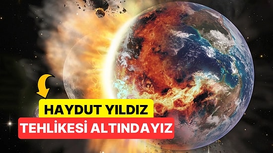 Yapılan 12 Bin Simülasyonun Sonucuna Göre Bir Haydut Yıldız Dünya'ya Çarparak Hepimizi Yok Edebilir