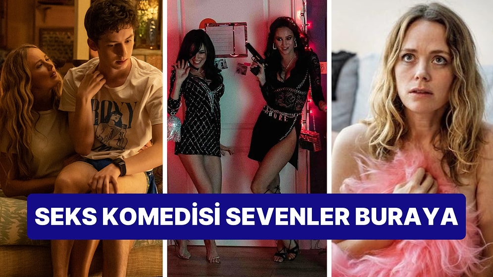 Seks ve Komedi Bir Arada! Netflix'te Yayınlanan Birbirinden Harika Erotik Komedi Filmleri