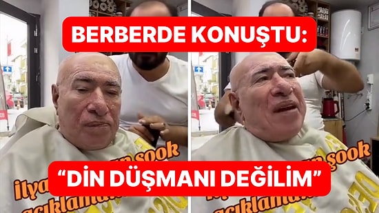 İlyas Salman'dan Berberde Açıklama: "Dine Değil Din Tüccarlarına Düşmanım"