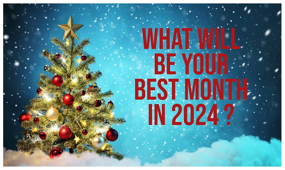 What Will Be Your Best Month in 2024 Based On The Christmas Tree You Pick