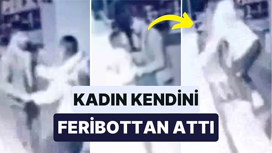 Feribotta Erkek Arkadaşıyla Tartışan Bir Kadın Kendisini Suya Attı!