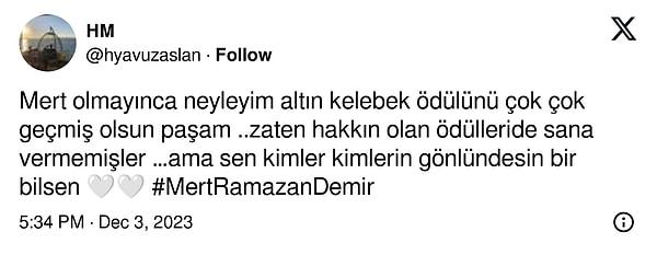 Hayranları ise yapılan yorumlar sonrası Mert Ramazan Demir'e destek paylaşımları yaptı.
