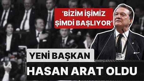 Beşiktaş Yeni Başkanını Seçti! 35. Başkan Hasan Arat Oldu