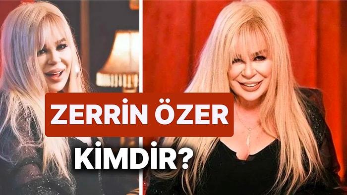 Zerrin Özer Kimdir, Kaç Yaşındadır? Zerrin Özer'in Müzik Kariyeri ve Diskografisi