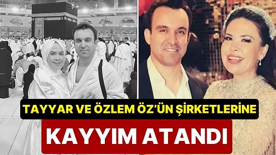 Sosyal Medya Fenomenleri Tayyar Taylan Öz ile Özlem Öz'ün Üç Şirketine Kayyım Atandı