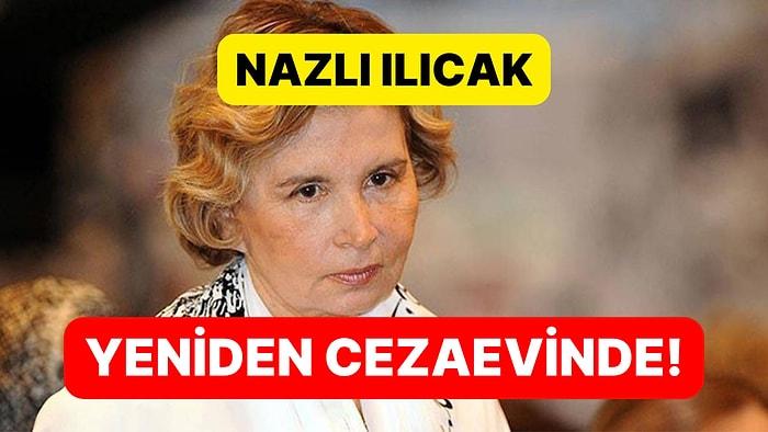 Denetimli Serbest Olan Gazeteci Nazlı Ilıcak'a Yeniden Hapis Cezası!