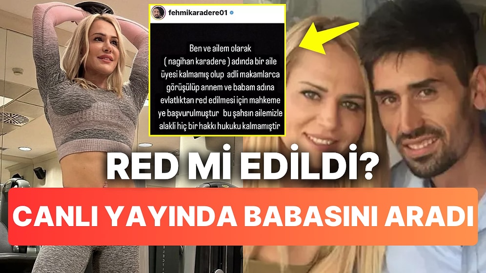 Ailesi Tarafından Reddedildiği İddia Edilen Nagihan Karadere Canlı Yayında Babasını Aradı