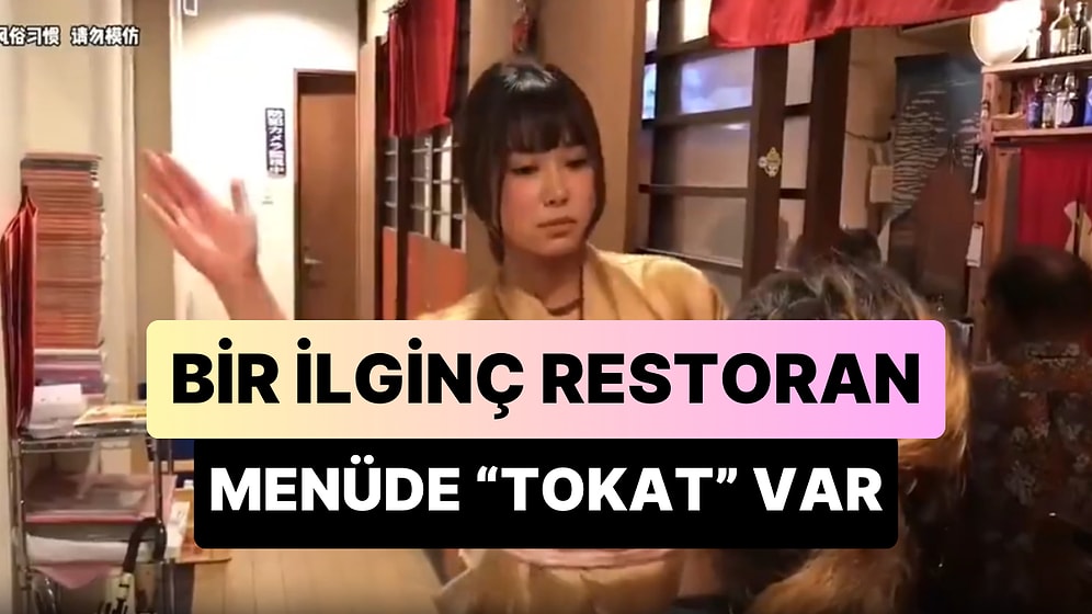 Yemeğin Yanında 'Tokat' Yemek İsteyenler İçin Hizmet Veren Restoran: Sadece Kadın Garsonlar Tokat Atıyor