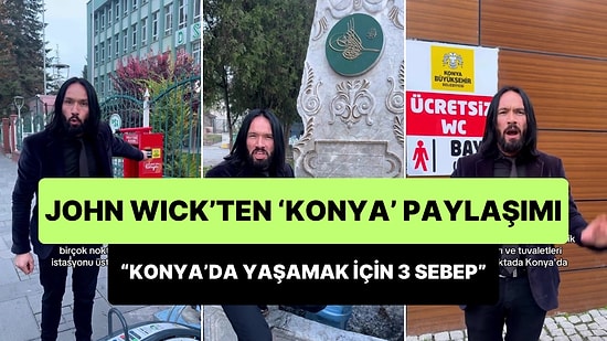 John Wick'e Benzeyen Öğretmen, 'Konya'da Yaşamak İçin 3 Sebep'i Açıkladı!