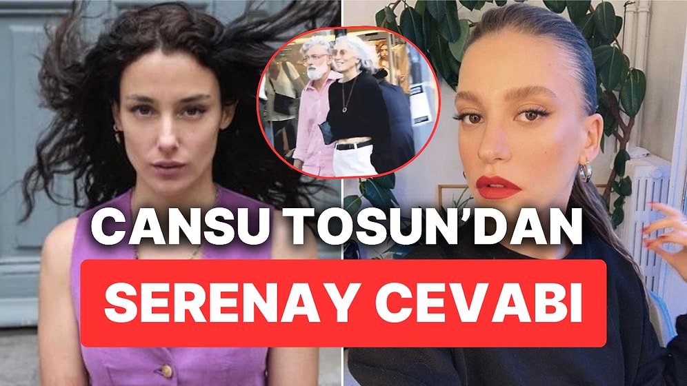 Aileleri Sebebiyle Yasak Aşkın Merkezinde Kalan Cansu Tosun'dan 'Mesafeli' Serenay Sarıkaya Cevabı