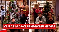 Bunun da mı Sendromu Varmış? Diyeceksiniz! Noel Ağacı Sendromu ve Sağlığa Zararları