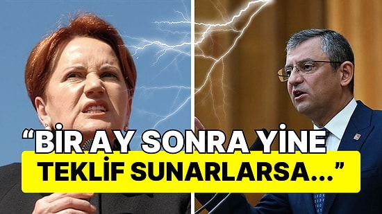 Meral Akşener CHP İlerde Yeniden Bir Teklifle Gelirse Ne Yapacaklarını Açıkladı!