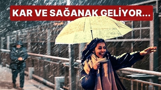 MGM'den Kar ve Sağanak Yağış Uyarısı! 22 İl İçin Sarı ve Turuncu Kodlu Uyarı Verildi