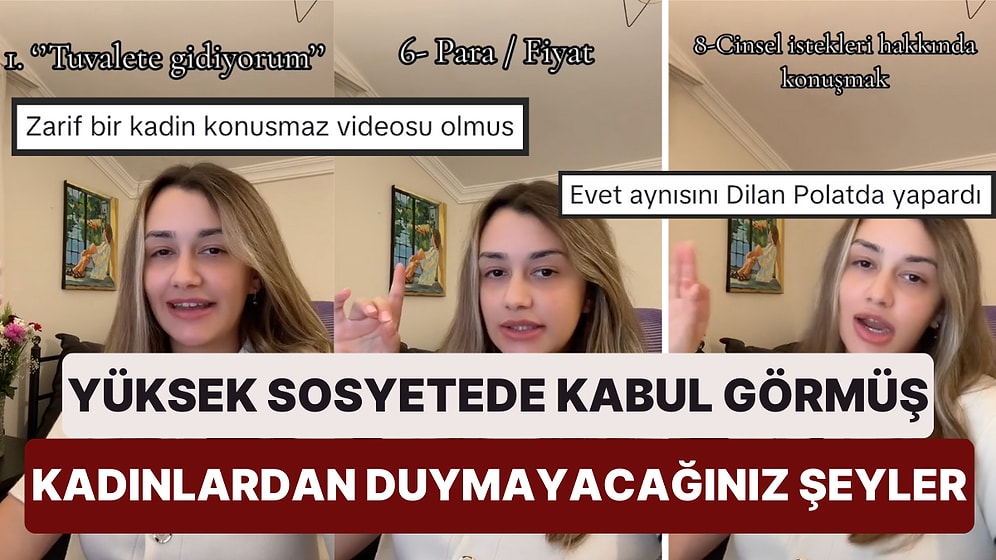 Bir TikTok Kullanıcısı Yüksek Sosyetede Kabul Görmüş 'Kadınların' Asla Yapmayacağı Şeyleri Sıraladı