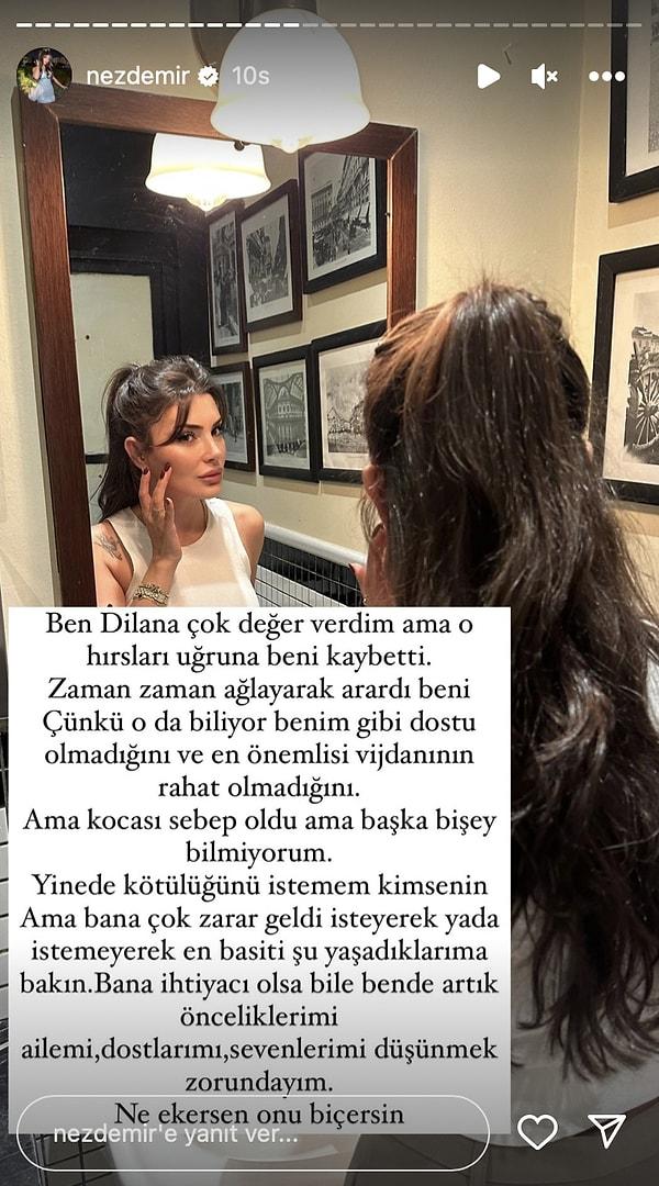 Nez Demir, çok sevdiği Dilan Polat'ın aşırı hırsı yüzünden kendini kaybettiğini ifade ederken "ne ekersen onu biçersin" de dedi.