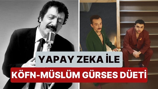 Yapay Zeka Teknolojisi ile Müslüm Gürses'e Köfn'ün Sevilen Şarkısı "Bi Tek Ben Anlarım" Söyletildi