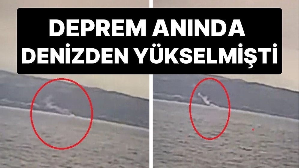 Deprem Anında Denizden Yükselen Gizemli Dumanın Sırrı Ortaya Çıktı!