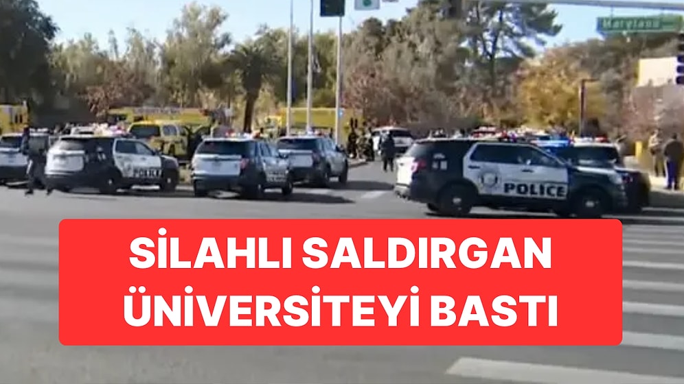 Las Vegas'ta Silahlı Saldırı Paniği: Saldırgan Üniversiteyi Bastı