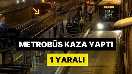 Okmeydanı’nda Metrobüs Reklam Panosuna Çarptı: Yaralılar Var