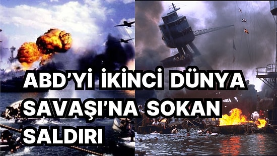 İkinci Dünya Savaşı'nın Kaderini Değiştiren Pearl Harbor Saldırısı, 82 Yıl Önce Bugün Gerçekleşti