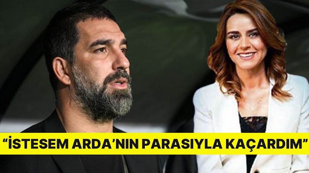 Seçil Erzan'dan Şok İtiraf: ''İstesem Arda’nın Parasıyla Kaçardım''