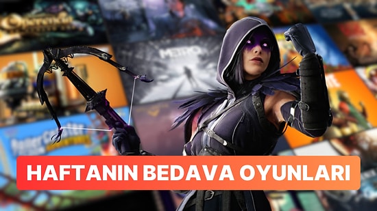 Steam Değerleri 550 TL'yi Bulan İki Oyun Epic Games Store'da Bedava!