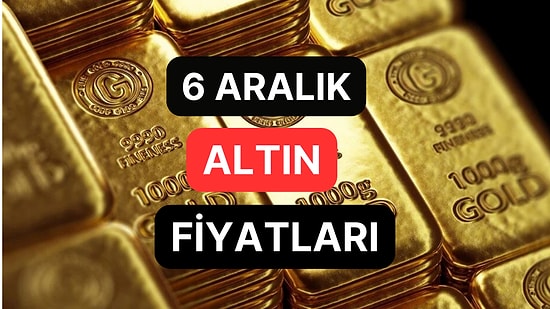 Altın Ne Kadar, Kaç TL? 6 Aralık Kapalıçarşı Gram Altın, Çeyrek Altın, Yarım Altın Anlık Fiyatları