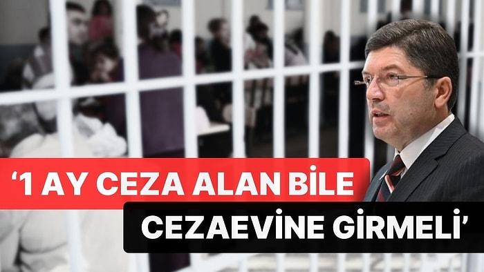 Adalet Bakanı Yılmaz Tunç'tan Dikkat Çeken Açıklama! '1 Ay Ceza Alan Bile Cezaevine Girmeli'