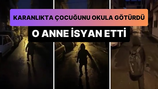 Sabah Karanlığında Çocuğunu Okula Götüren Anne: 'Sokakta Bir Tek Biz Varız Bir de Baskın Yapan Özel Harekat'