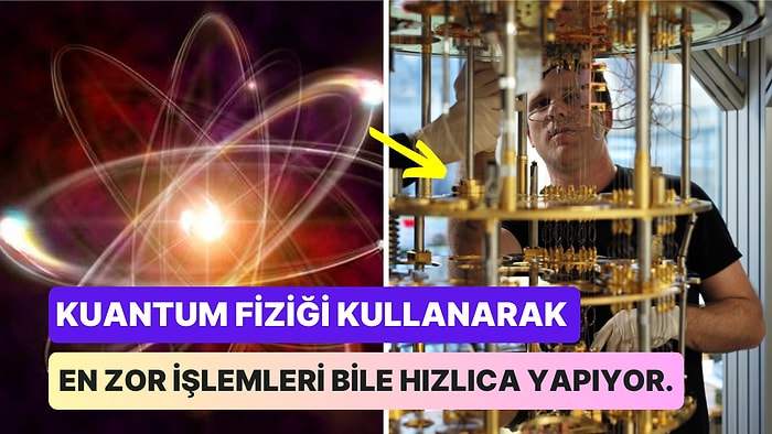 Normal Bilgisayarlar Tarih Oluyor: Kuantum Bilgisayarlar Dünyayı Nasıl Değiştirecek?