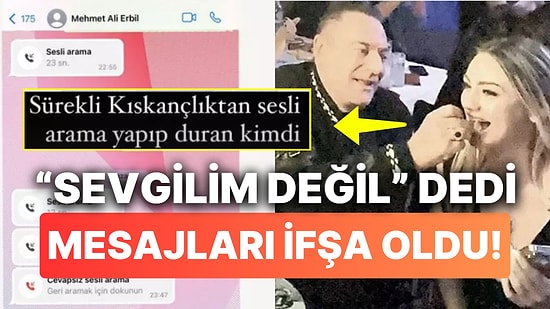 Nevide Çiçek'le Aşk İddiaları İçin "Tek Taraflı" Diyen Mehmet Ali Erbil'in Kıskançlık Mesajları İfşa Oldu