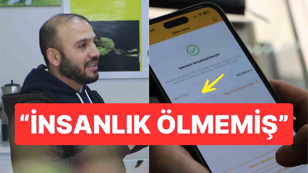 Banka Hesabına Yanlışlıkla Gönderilen 450 bin TL'yi  İade Etmek İsteyen Vatandaşın Başına Gelen İlginç Olay