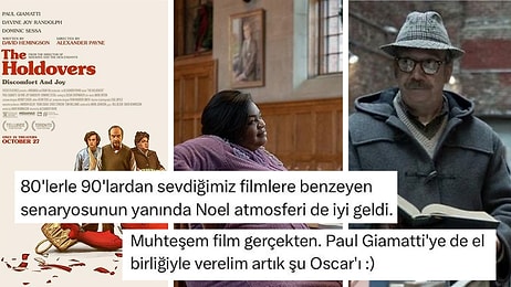 Yılbaşı Zamanı İzleyenlere 'Yılın Pamuklara Sarılası Filmi' Dedirten 'The Holdovers'a Tepkiler Geldi