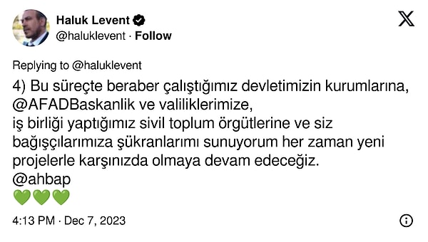 "Bu süreçte beraber çalıştığımız devletimizin kurumlarına, @AFADBaskanlik ve valiliklerimize, iş birliği yaptığımız sivil toplum örgütlerine ve siz bağışçılarımıza şükranlarımı sunuyorum her zaman yeni projelerle karşınızda olmaya devam edeceğiz."