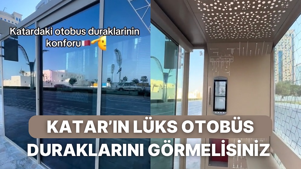 Katar’ın Klima ve İnternet İmkanı Sunan Lüks Otobüs Durakları Sosyal Medyada Gündem Oldu