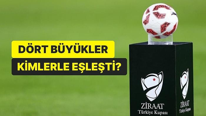 Ziraat Türkiye Kupası'nda 5. Tur Eşleşmeleri Belli Oldu: Dört Büyükler Kimlerle Eşleşti?