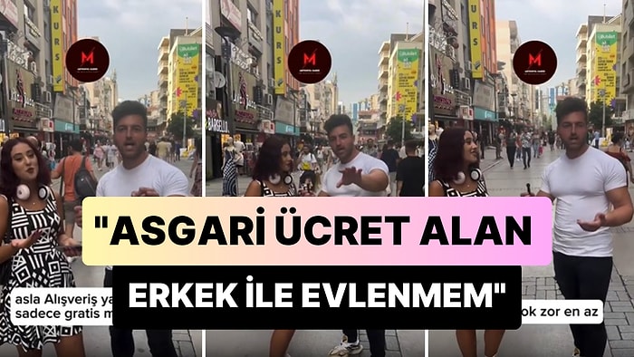 'Asgari Ücret Alan Bir Erkek ile Evlenmem' Diyen Kadının Gündem Olan Sözleri