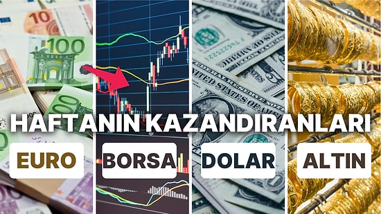 Borsa, Dolar ve Altın Haftayı Nasıl Geçirdi? 4-8 Aralık Haftasında En Çok Kazandıran Yatırımlar