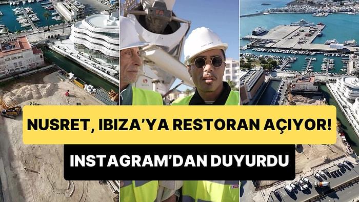 Salt Bae Hareketi ile Dünyaca Üne Kavuşan Nusret, Ibiza'ya Restoran Açıyor