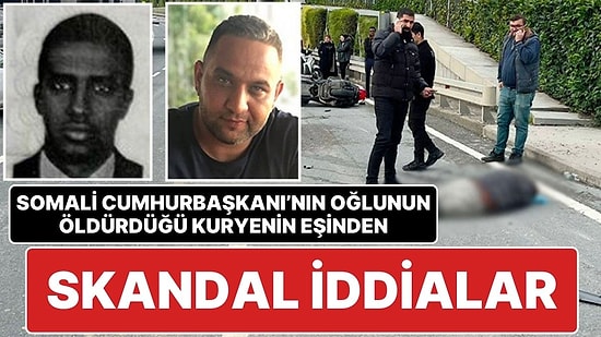 Somali Cumhurbaşkanı'nın Oğlunun Öldürdüğü Kuryenin Eşi: “Polis Bize Eşimin İntihar Ettiğini Söyledi”
