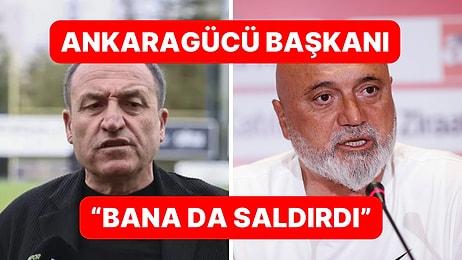 Hikmet Karaman'dan Ankaragücü Başkanı Hakkında İtiraf: "Bana da Saldırmıştı"