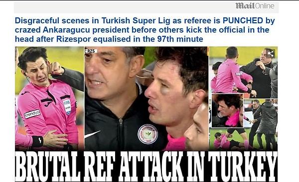 'Daily Mail' - "Türkiye'de hakeme vahşi saldırı"