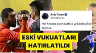 Halil Umut Meler'e Yapılan Saldırıya Tepki Gösteren Arda Turan'a Eski Vukuatları Hatırlatıldı