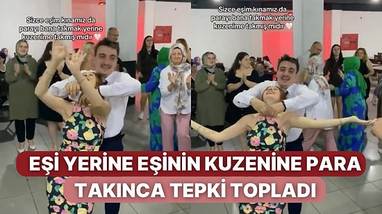 Dans Ederken Eşi Yerine Eşinin Kuzenine Para Takan Adam Sosyal Medyada Eleştiri Aldı