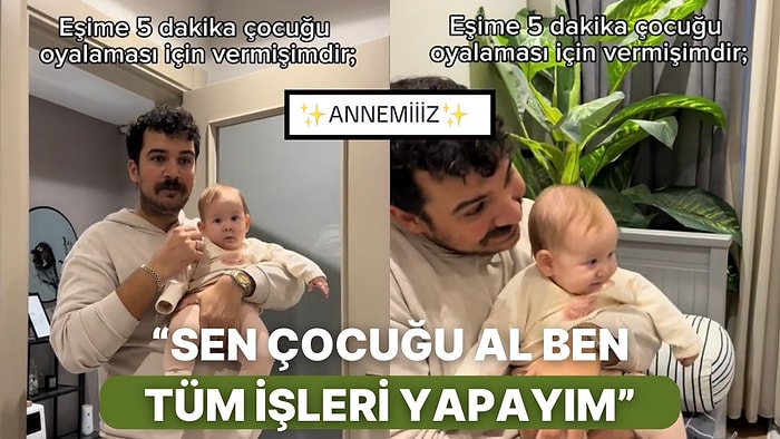 Tüm Babalardan Mutlaka Bir Kez Duyulan O Cümleler Size de Çok Tanıdık Gelecek: “Annemiiiz!”