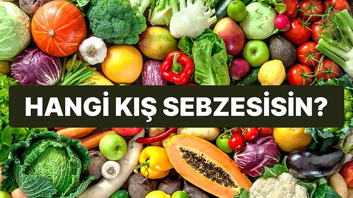 Hangi Kış Sebzesisin?