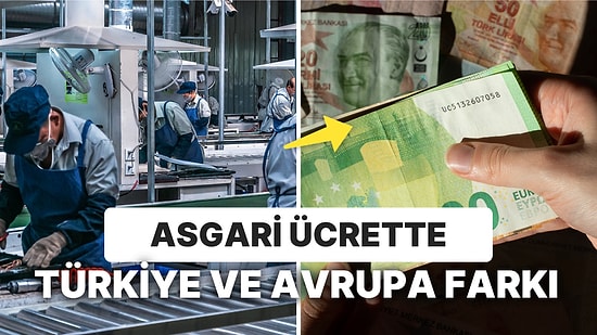Asgari Ücret Türkiye ve Avrupa Ülkeleri Karşılaştırması: Türkiye Nasıl Geri Kaldı?